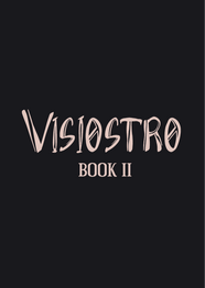 Visiostro: Book II Visiostro: Book II