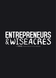 Enterpreneurs & Wiseacres
